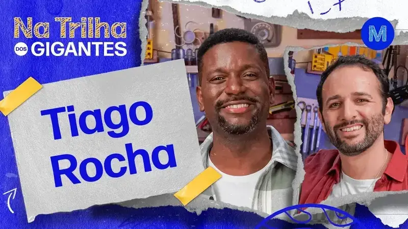 Na Trilha dos Gigantes Tiago Rocha no podcast Na Trilha dos Gigantes